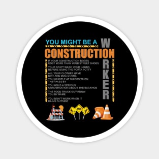 Construction Gift, Construction Crew, Construction Worker, You Might Be A, Construction Party, Construction Manager, Engineering, Brick Layer Magnet